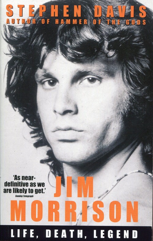 Jim Morrison : Life, Death, Legend