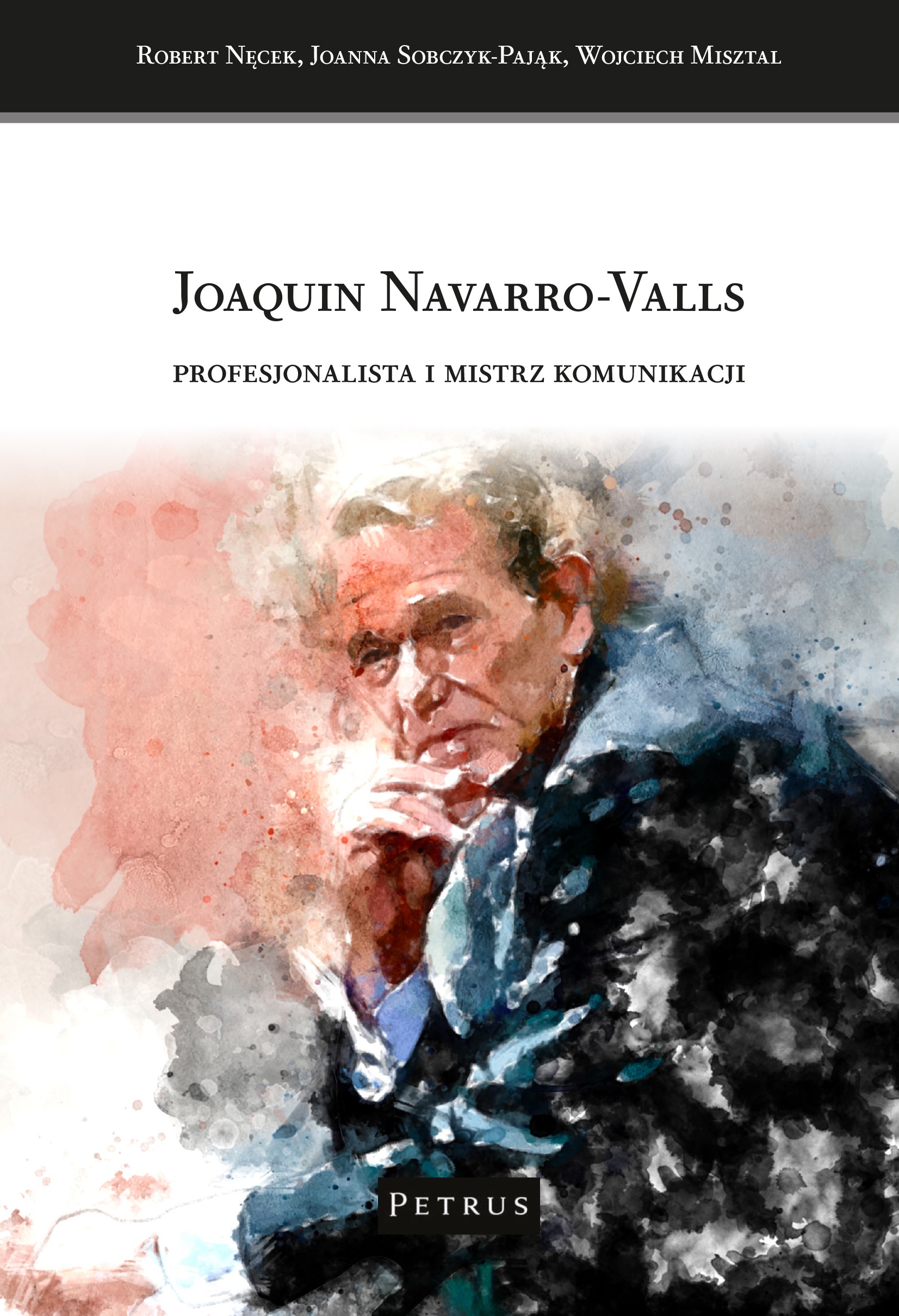Joaquin Navarro - Valls. Profesjonalista i mistrz komunikacji