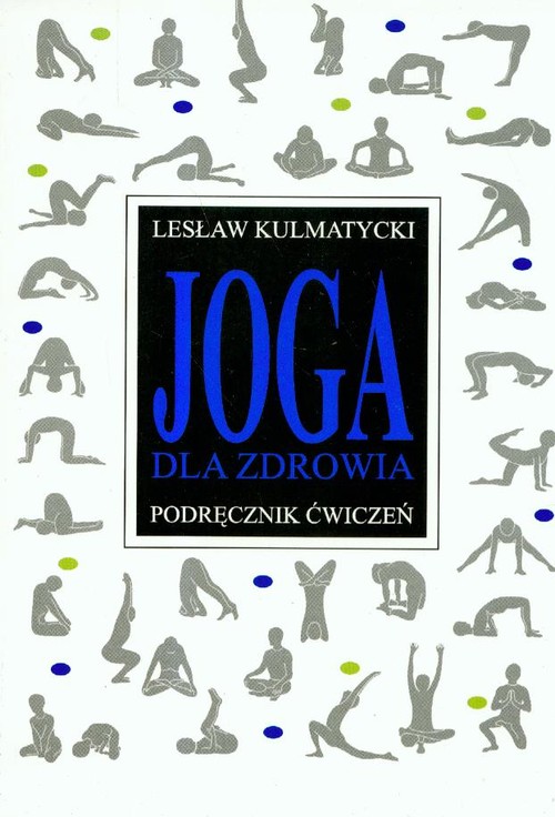 Joga dla zdrowia Podręcznik ćwiczeń