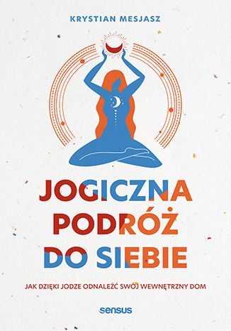 Jogiczna podróż do siebie