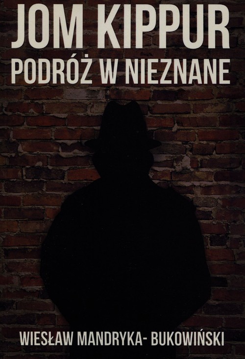 Jom Kippur Podróż w nieznane