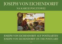 Joseph von Eichendorff na karcie pocztowej/auf Postkarten/on the postcard