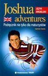 Joshua adventures. Podręcznik nie tylko dla maturzystów