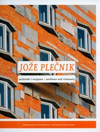 Joże Plećnik Architekt i wizjoner