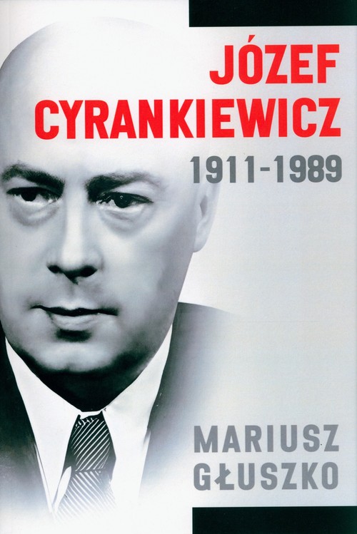 Józef Cyrankiewicz 1911-1989