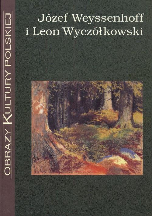 Józef Weyssenhoff I Leon Wyczółkowski