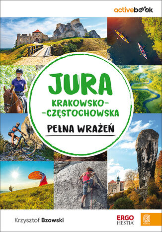 Jura Krakowsko-Częstochowska pełna wrażeń. ActiveBook. Wydanie 1