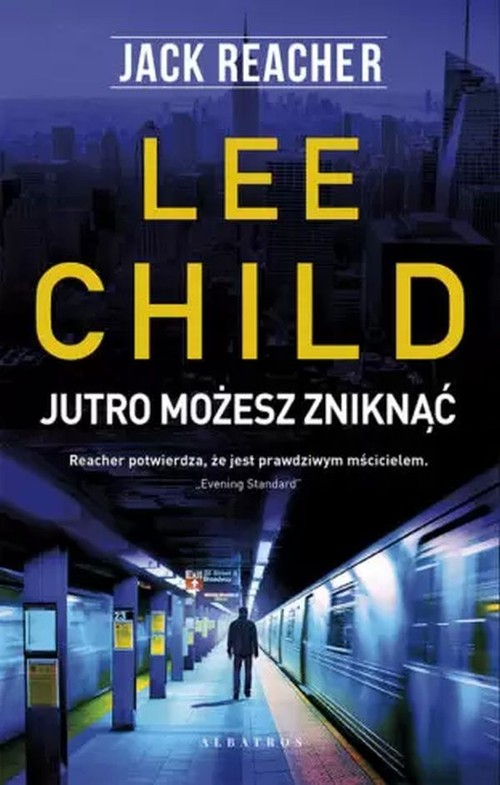 Jutro możesz zniknąć Jack Reacher