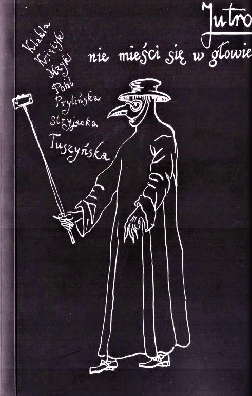 Jutro nie mieści się w głowie. Dzienniki czasu...