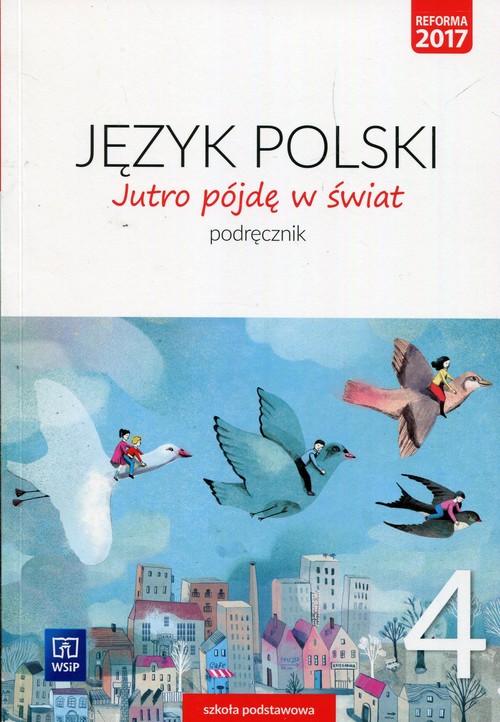 Jutro pójdę w świat Język polski 4 Podręcznik