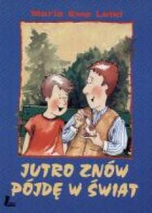 Jutro znów pójdę w świat