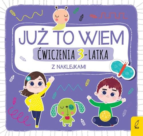 Już to wiem Ćwiczenia 3-latka z naklejkami