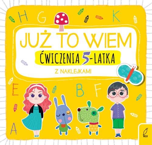 Już to wiem Ćwiczenia 5-latka z naklejkami