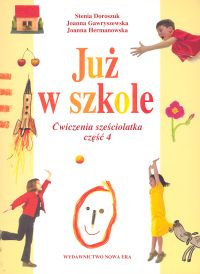 Już w szkole Ćwiczenia sześciolatka Część 4