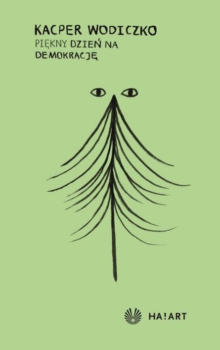 Kacper Wodiczko - Piękny dzień na demokrację