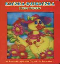 Kaczka - dziwaczka i inne wiersze