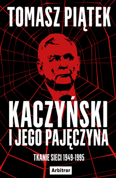 Kaczyński i jego pajęczyna