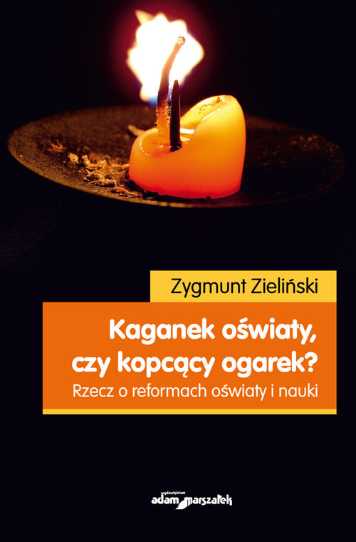 Kaganek oświaty czy kopcący ogarek?