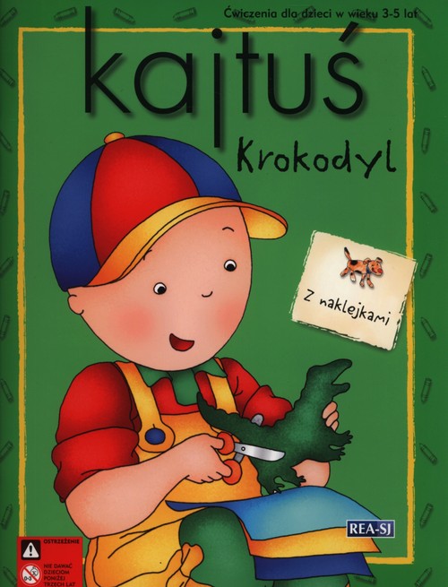 Kajtuś. Krokodyl - książeczka z naklejkami