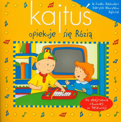 Kajtuś opiekuje się Rózią