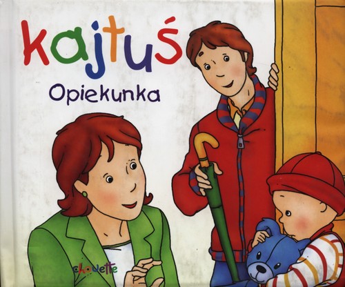 Kajtuś. Opiekunka