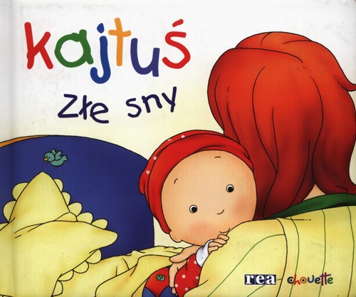 Kajtuś. Złe sny