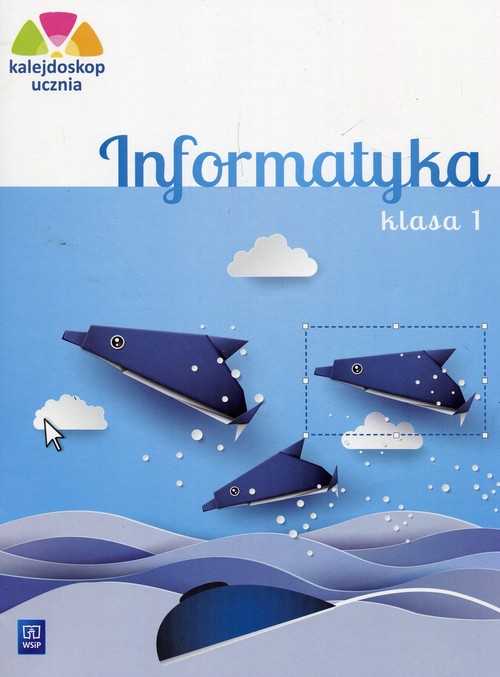 Kalejdoskop ucznia 1 Informatyka