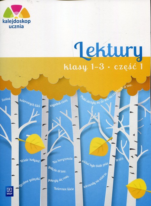Kalejdoskop ucznia Lektury 1-3 Część 1