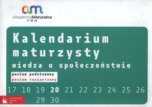 Kalendarium maturzysty Wiedza o społeczeństwie