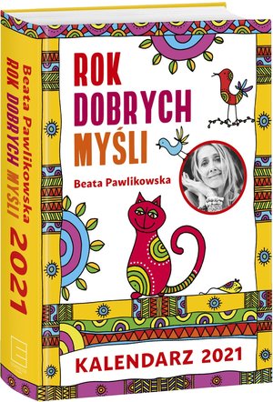 Kalendarz 2021 Rok dobrych myśli