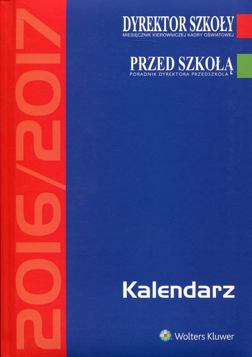 Kalendarz Dyrektora Szkoły 2016/2017