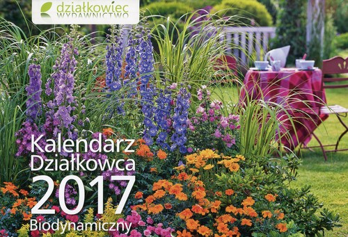 Kalendarz Działkowca 2017 Biodynamiczny ścienny