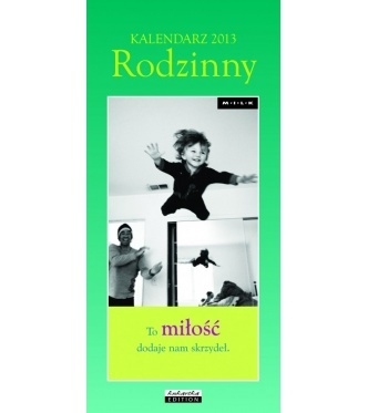 Kalendarz rodzinny Planer To miłość 2013