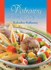 Kalendarz ścienny 2012 Potrawy na każdą porę roku