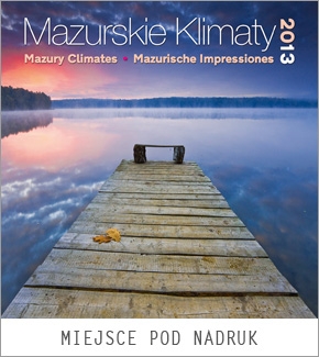 Kalendarz spiralowany 2013 Mazurskie klimaty