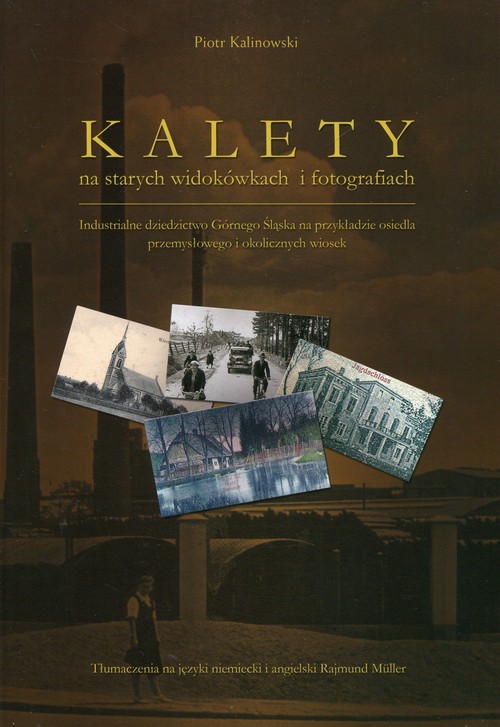 Kalety na starych widokówkach i fotografiach