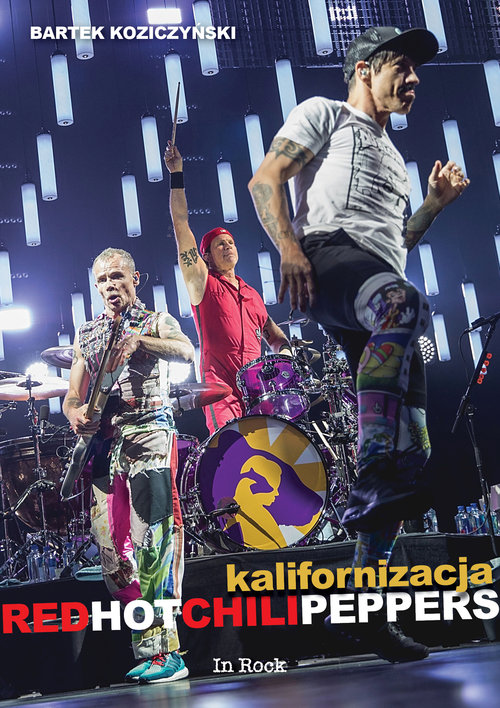 Kalifornizacja Red Hot Chili Peppers