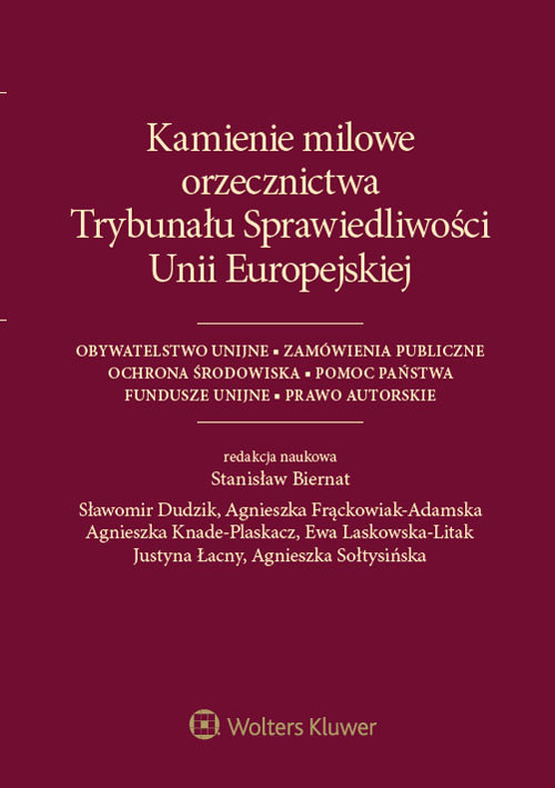 Kamienie milowe orzecznictwa Trybunału Sprawiedliwości Unii Europejskiej