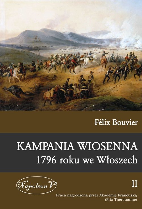 Kampania wiosenna 1796 roku we Włoszech tom 2