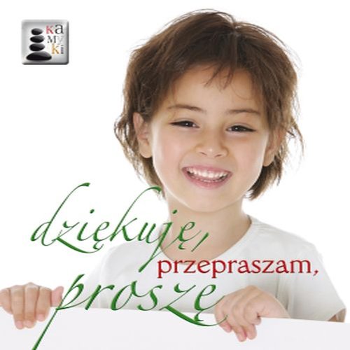 Kamyki (6) - Dziękuję, przepraszam, proszę
