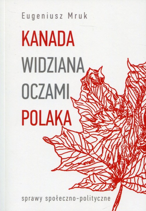 Kanada widziana oczami Polaka