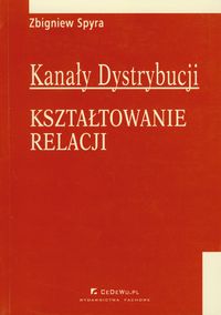 Kanały dystrybucji Kształtowanie relacji