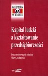 KAPITAŁ LUDZKI A KSZTAŁTOWANIE PRZEDSIĘBIORCZOŚCI