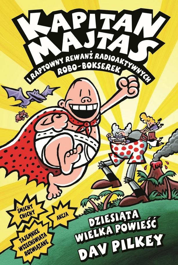 Kapitan Majtas i raptowny rewanż radioaktywnych Robo-Bokserek