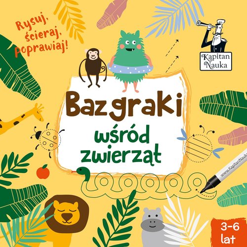 Kapitan Nauka Bazgraki wśród zwierząt Piszę i zmazuję!