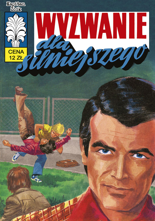 Kapitan Żbik 39 Wyzwanie dla silniejszego