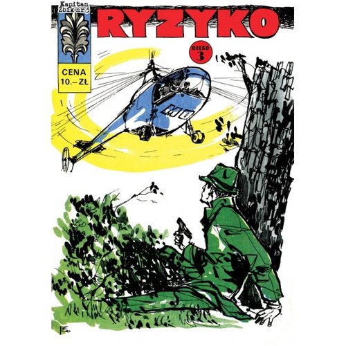 Kapitan Żbik nr 3. Ryzyko. Część 3