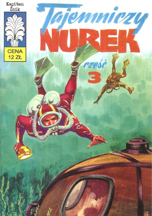 Kapitan Żbik Tajemniczy nurek część 3