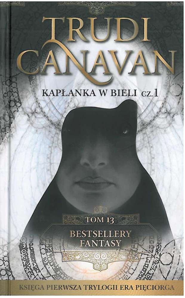 Kapłanka w bieli część 1 bestsellery fantasy Tom 13 wyd. kieszonkowe (kolekcja edipresse)