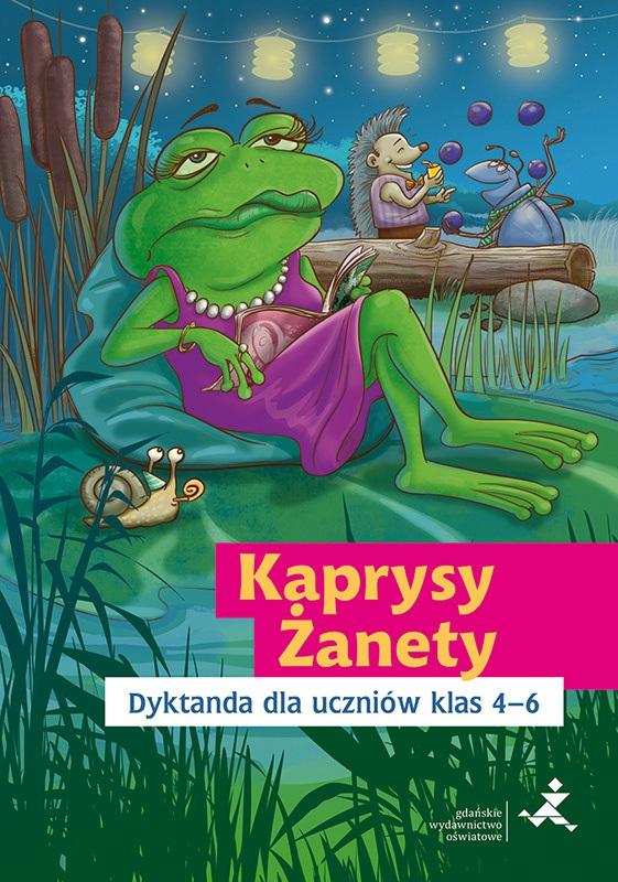 Kaprysy Żanety Dyktanda dla uczniów kl 4-6